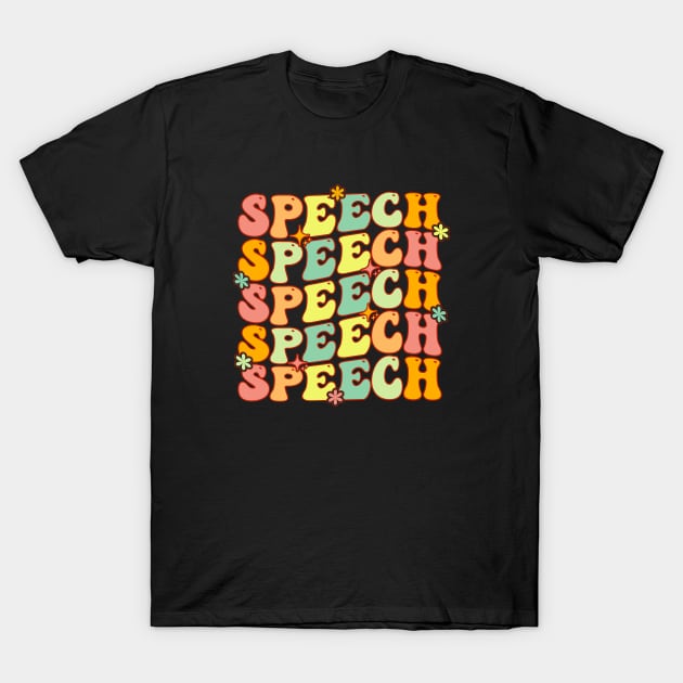 Groovy Speech Pathologist Speech Language Therapy SLP T-Shirt by Merchby Khaled